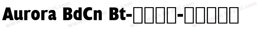 Aurora BdCn Bt-常规西方字体转换